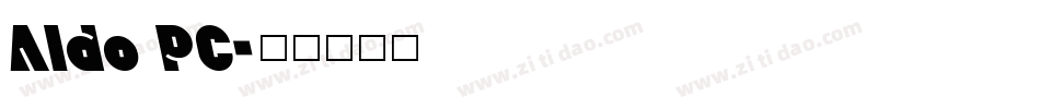 Aldo PC字体转换